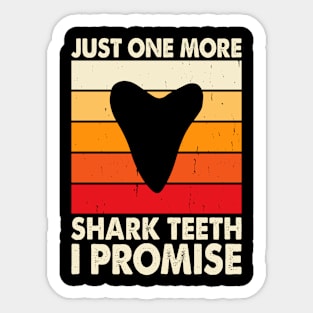 Just One More Shark Teeth I Promise T shirt For Women Sticker